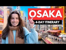 4 DAY OSAKA ITINERARY 🇯🇵 the best things to do in Osaka 🐙 Japan Travel Guide