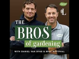 13 - Grow Like A Bro - Vegetable Gardening