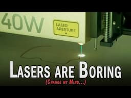 Do NOT buy a Laser Cutter to make Woodworking Videos (Get it for your own geeky fun)