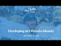 Tim Plough: Developing an Offensive Identity | PCC - 042