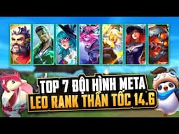 TOP 7  ĐỘI HÌNH META P.B 14.6: SỰ TRỞ LẠI CỦA ZERI CÔNG NGHỆ CAO & VAYNE ĐỒ TỂ | ĐTCL MÙA 14