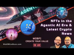 NFTs in the Agentic AI Era - Latest Crypto News - MOBFI Tap To Earn $SPARK