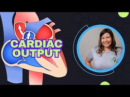 Cardiac Output and Stroke Volume