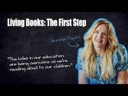 Taking the First Step to Introduce Living Books in Your Home - Jennifer Pepito
