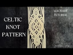 Celtic Knot Macrame Pattern Tutorial / How to Add Cords When You Run Out in Detailed Designs