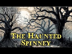The Haunted Spinney by Elliott O'Donnell #audiobook