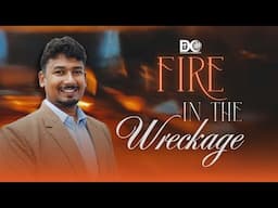 Fire in the Wreckage | Richard Neil Peter | Disciples Community