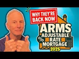 Why Adjustable Rate Mortgages Are Back in 2025 | Adjustable Rate Mortgage EXPLAINED