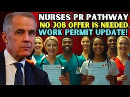 Canada Open New PR Pathway For Nurses — Express Entry, No Job Offer Needed! | Canada Immigration