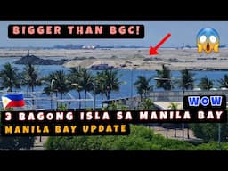Bigger Than BGC! 360-hectare New Island in Manila Bay Unti-unti nang Nabubuo! Manila Bay Update 🇵🇭