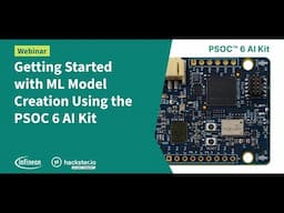Getting Started with ML Model Creation Using the PSOC 6 AI Kit