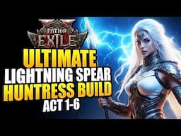 Path of Exile 2 Best Huntress Leveling Build - SPEED Clear Act 1-6 With Lightning Spear