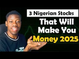 Top 3 Stocks to Buy in Nigeria That Will  Make You Rich In 2025