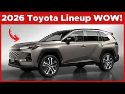 Toyota’s 2026 Lineup Is INSANE! Top 5 Models You NEED to See