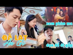Lên Đà Lạt Xem Phim Ma Vào Lúc Nửa Đêm - Phải Dọn Đồ Đi Gấp Vì Một Lý Do Không Ngờ Tới