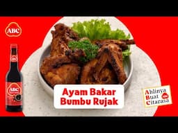 Resep Spesial AYAM BAKAR BUMBU RUJAK, bumbunya meresap! - Resep Ahli ABC #KecapManisABC