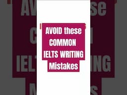 AVOID These COMMON IELTS WRITING Mistakes #ieltswriting #ieltswritingpractice