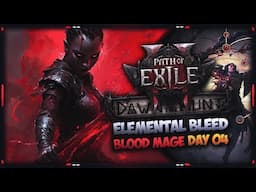 [PATH OF EXILE 2] – ELEMENTAL BLEED X-BOW BLOOD MAGE – DAY 04!