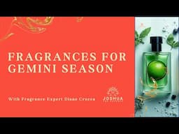 FragranceScopes for Gemini Season 🗣️ Lime, Tomato Leaf, and Juniper Berry with Diane Crecca