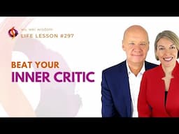 Beat Your Inner Critic | Stop Comparing Yourself With Others | Wu Wei Wisdom