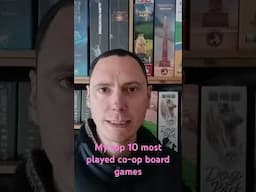 My top 10 most played co-operative board games AmassGames legacy campaign standalone co-op cards