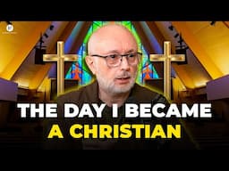 The Day I Became a Christian