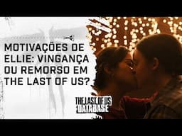 FESTA em Jackson: Motivação de ELLIE será VINGANÇA OU REMORSO na TEMPORADA 2 de THE LAST OF US?
