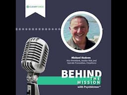 BTM216 – Mike Hudson – Suicide Risk Identification with Clearforce