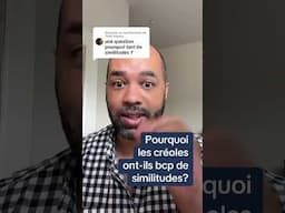 Les langues créoles : Pourquoi autant de similitudes entre elles ?