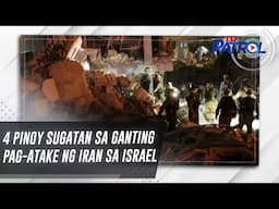 4 Pinoy sugatan sa ganting pag-atake ng Iran sa Israel | TV Patrol