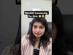 ₹50,000 Scholarship | Girls Scholarship