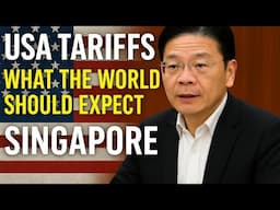 USA Tariffs: What the World Should Expect - Insights from PM Lawrence Wong