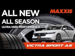 The New Maxxis Victra Sport All Season Tire | Confidence in Every Condition