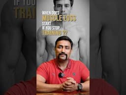 When does Muscle Loss start - if You stop Training ?? 🤔 #shorts