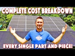 Full Complete DIY Solar System Costs! EVERY Part And Piece Explained! MIN And MAX $$ For 2025