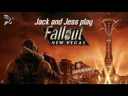 Viva Fallout: New Vegas w/ Jack and Jess