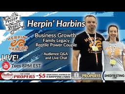 Herpin’ Harbins Return: Legacy, Expansion & Running a Family Reptile Business