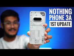 Nothing Phone 3a Update - First Update - NEW FEATURES 🔥