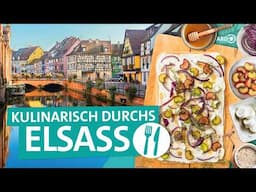 Das Elsass – Essen wie Gott in Frankreich | ARD Reisen