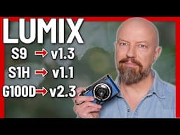 LUMIX S9, S1H, G100D Firmware Updates — March 2025