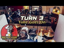Turn3 // "Time Goes On" // Original Song Recorded with One Mic in One Take