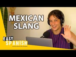 20 Mexican Expressions and Their Real Meaning | Easy Spanish Podcast 186