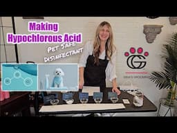 Pet Friendly Disinfectant – and we’re making it together! Step-by-step hypochlorous acid DIY