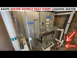 HVAC: AAON Water Source Heat Pump LEAKING WATER (AAON Heat Pump Troubleshooting/Water Leak Repair)