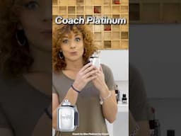 Coach Platinum | Ladies Decide #fragrances