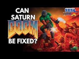 Can Sega Saturn Doom Be Fixed?