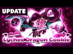 Lychee Dragon Cookie's Update Preview 💜
