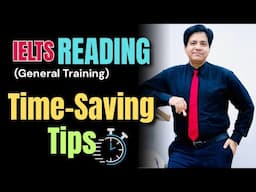 IELTS Reading (GT) TIME SAVING TIPS