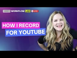 How I Record my YouTube Videos