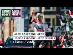 Teaser Liège-Bastogne-Liège Hommes 2025 & Liège-Bastogne-Liège Femmes 2025